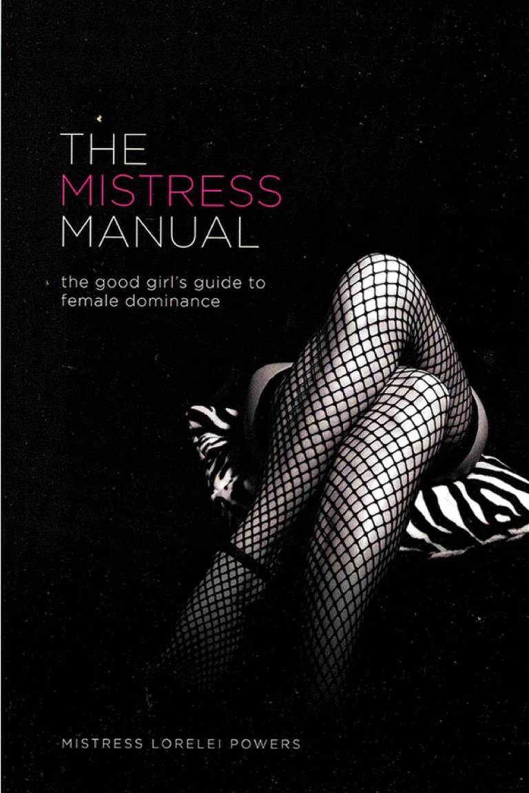 The Mistress Manual by Mistress Lorelei — a guide to female dominance recommended by Blue Canary Psychotherapy