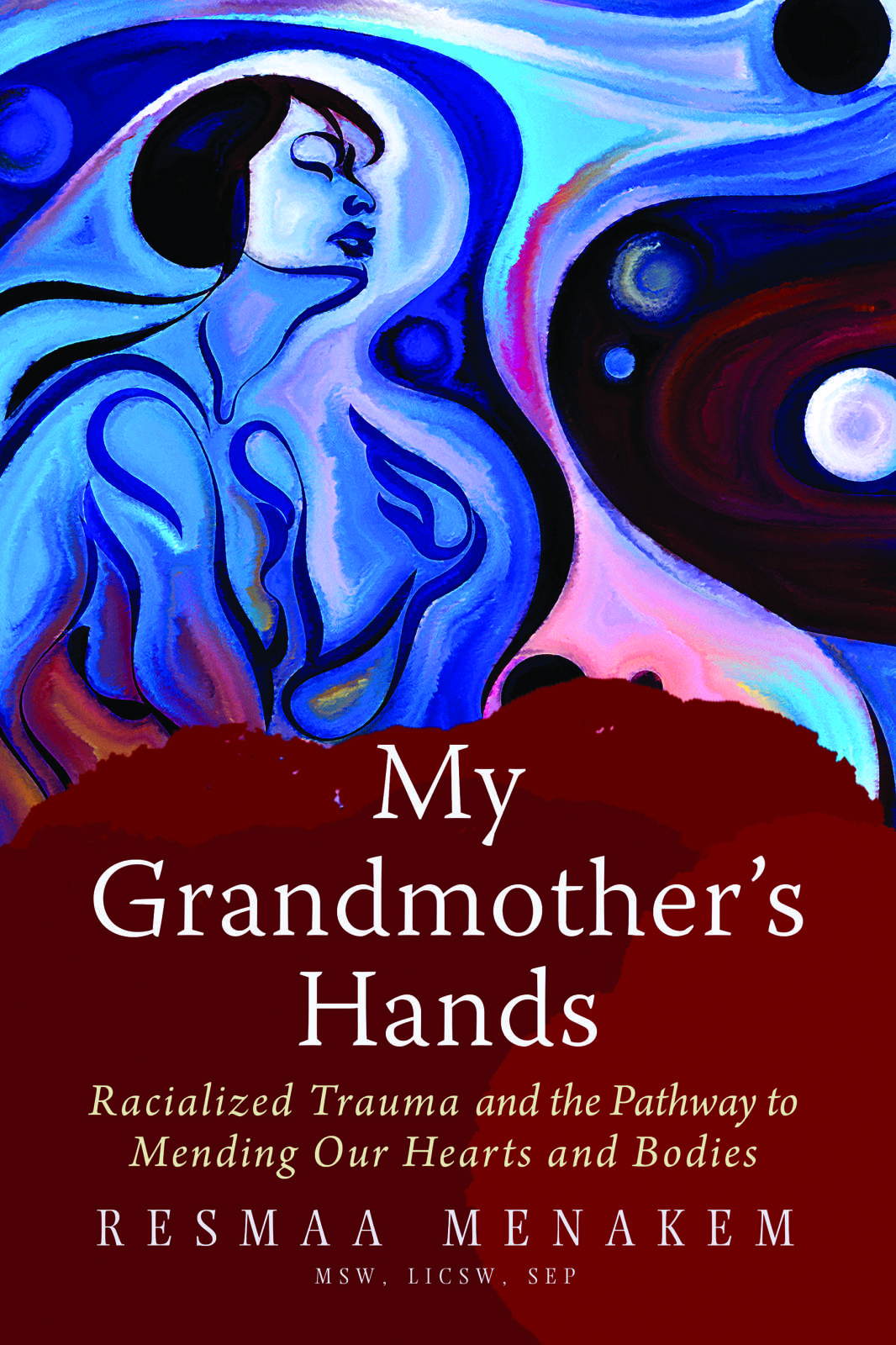 My Grandmother's Hands by Resmaa Menakem — a somatic therapy resource recommended by Blue Canary Psychotherapy