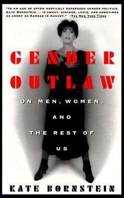 Gender Outlaw by Kate Bornstein — a trans memoir and gender theory book recommended by Blue Canary Psychotherapy