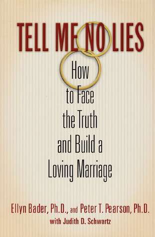 Tell Me No Lies by Ellyn Bader & Peter Pearson — a couples therapy resource recommended by Blue Canary Psychotherapy