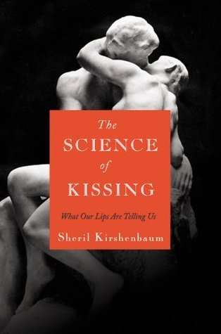 The Science of Kissing by Sheril Kirshenbaum — an intimacy resource recommended by Blue Canary Psychotherapy