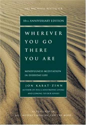 Wherever You Go, There You Are by Jon Kabat-Zinn — a mindfulness and anxiety therapy resource recommended by Blue Canary Psychotherapy