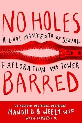 No Holes Barred by Mandii B & Weezy WTF — a sex therapy resource recommended by Blue Canary Psychotherapy