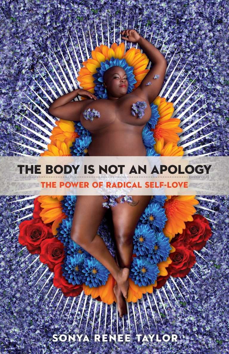 The Body Is Not an Apology by Sonya Renee Taylor — a body positivity resource recommended by Blue Canary Psychotherapy
