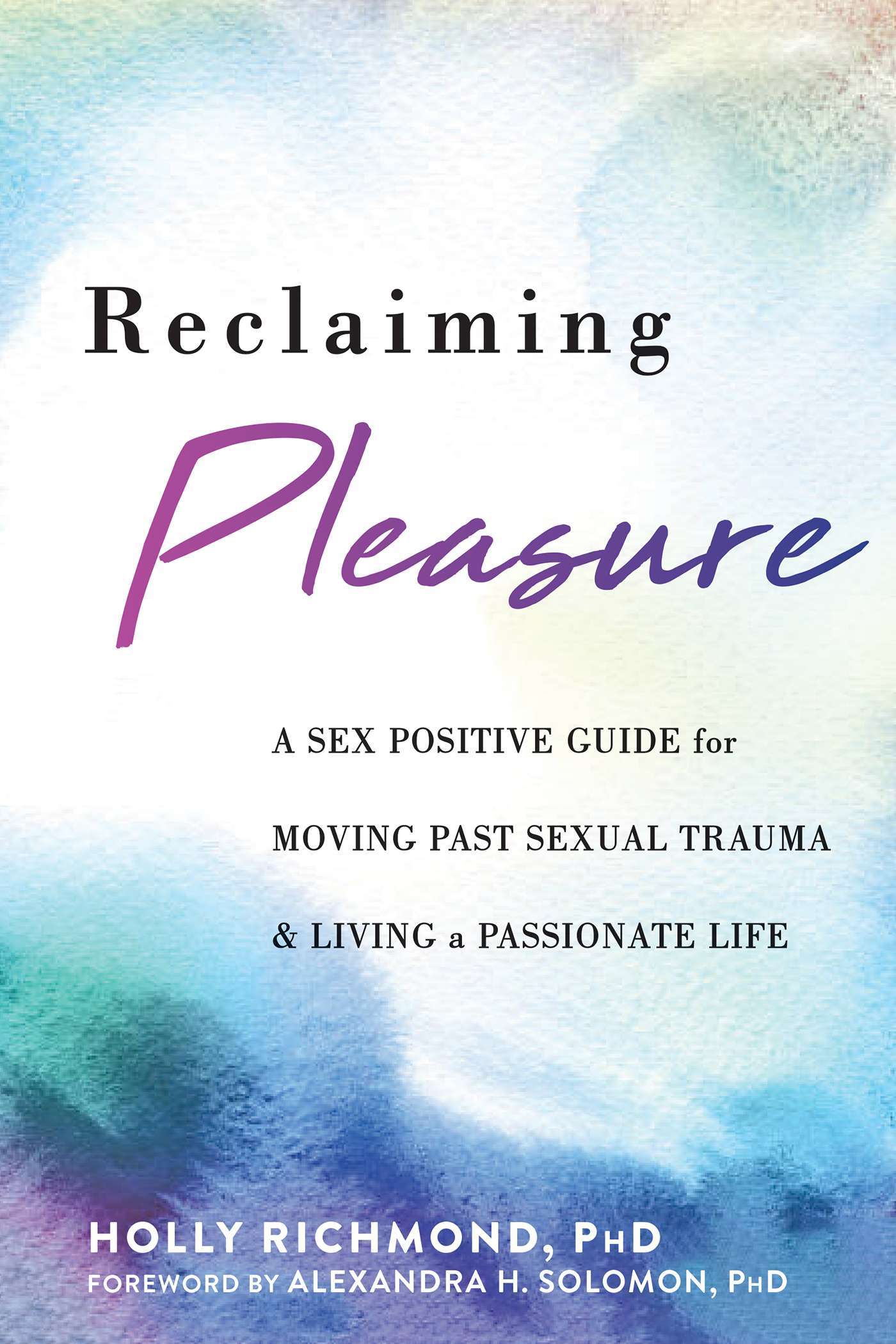 Reclaiming Pleasure by Holly Richmond — a sex therapy resource for sexual trauma recovery, recommended by Blue Canary Psychotherapy